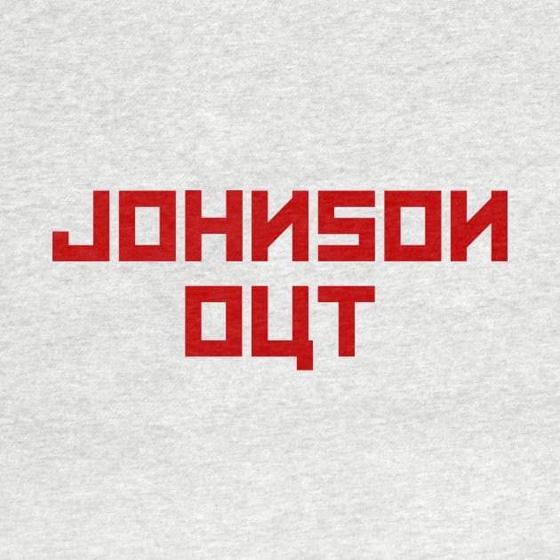 Johnson Out by n23tees